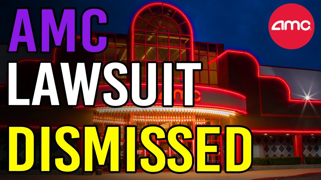AMC LAWSUIT IS ABOUT TO BE DISMISSED! - AMC Stock Short Squeeze Update