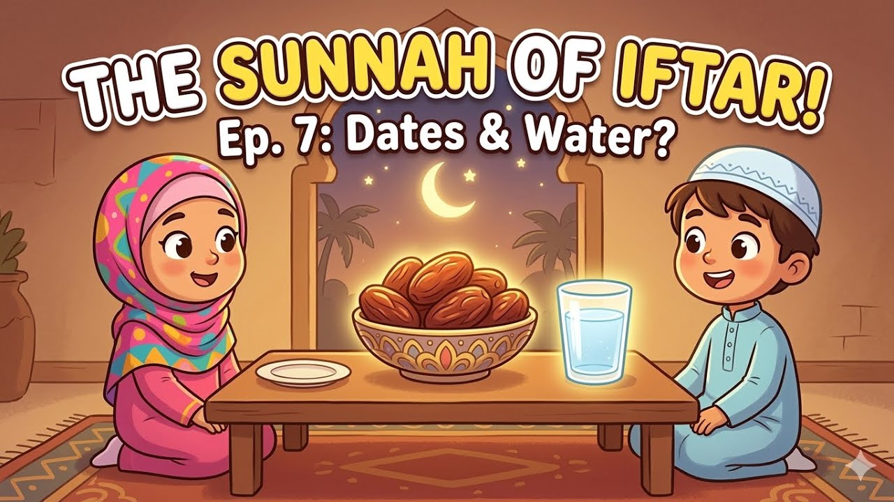 Dates & Water? 🌙 The Sunnah of Iftar! (Khadija & Yusuf Ep. 7)