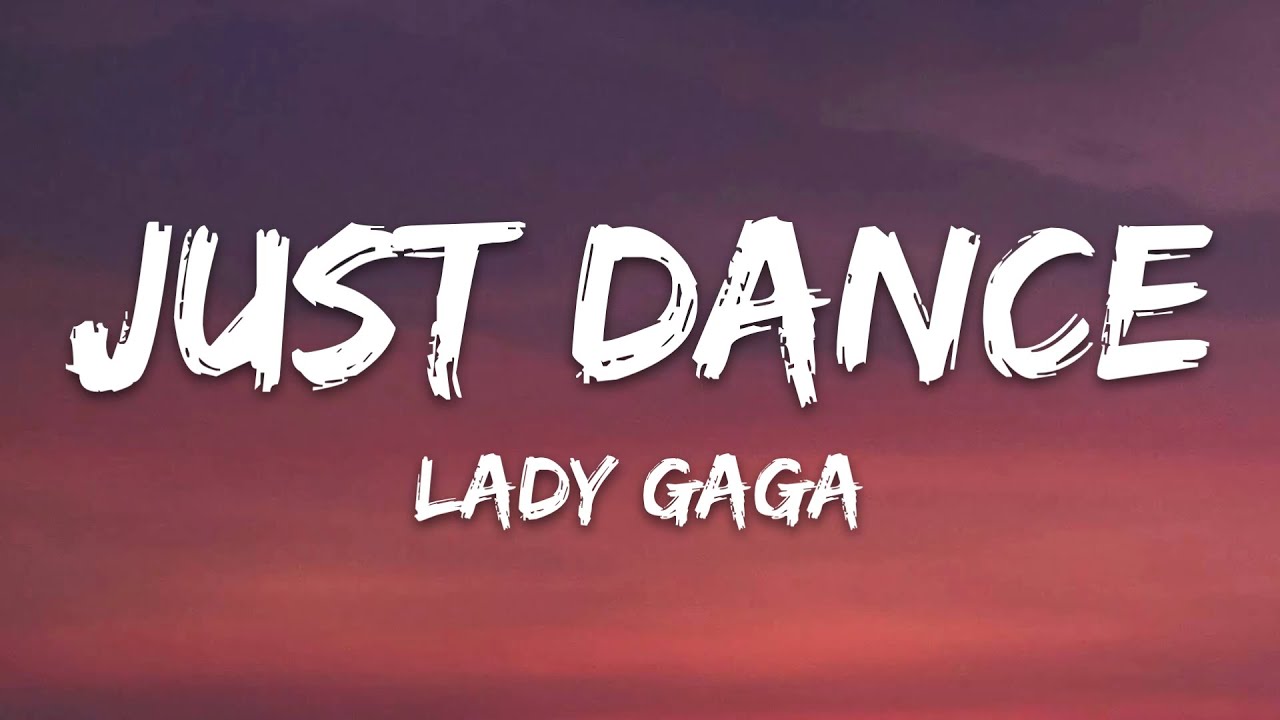 Lady Gaga - Just Dance (Lyrics)