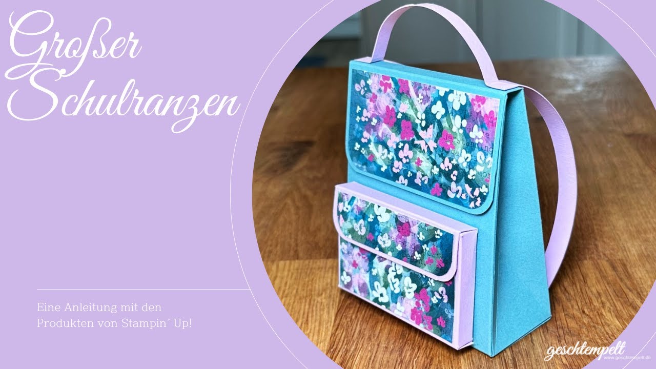 Großer Schulranzen - eine Anleitung mit den Produkten von Stampin' Up!