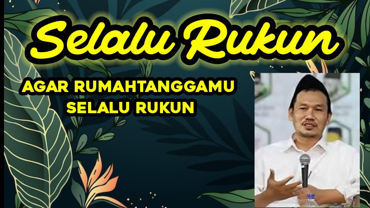 GUS BAHA. Agar rumahtanggamu selalu rukun. 