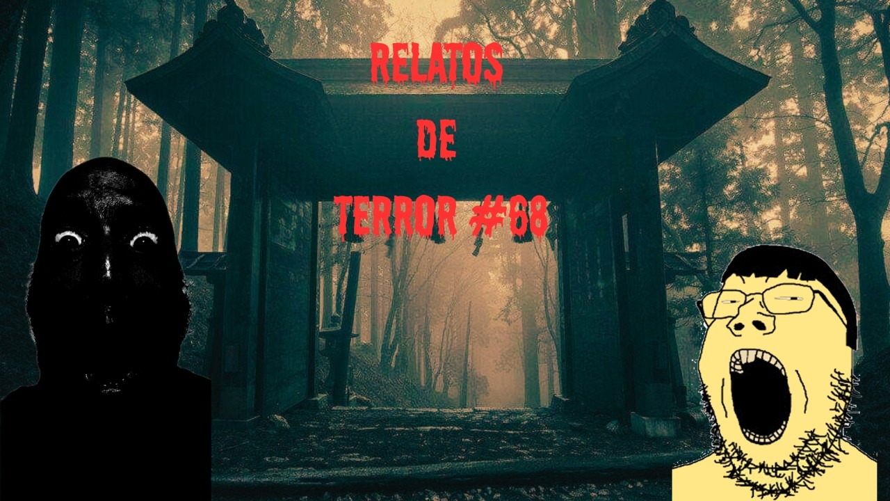 Relatos de terror #68 /x/ 4 Chan