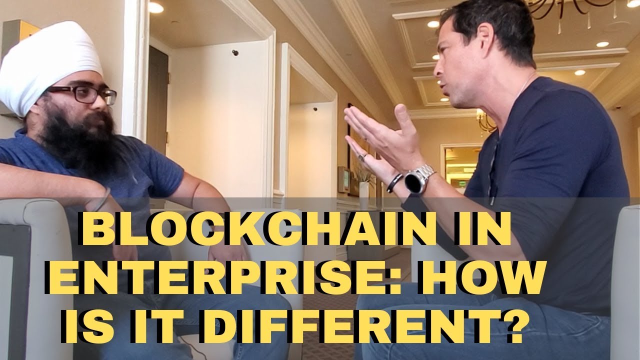 Blockchain in Enterprise: How Is It Different? - George Levy