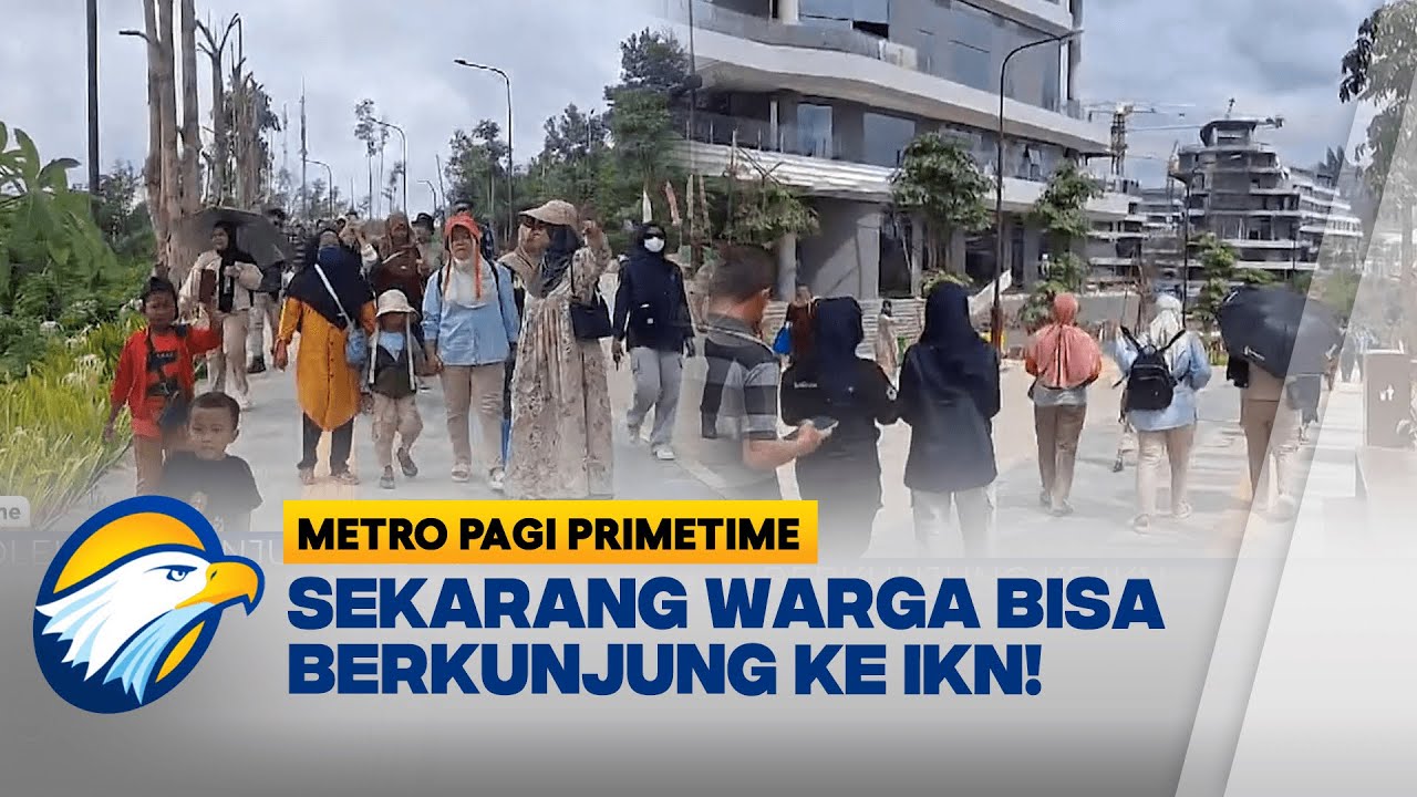 Sekarang Warga Boleh Berkunjung ke IKN! [Metro Pagi Primetime]