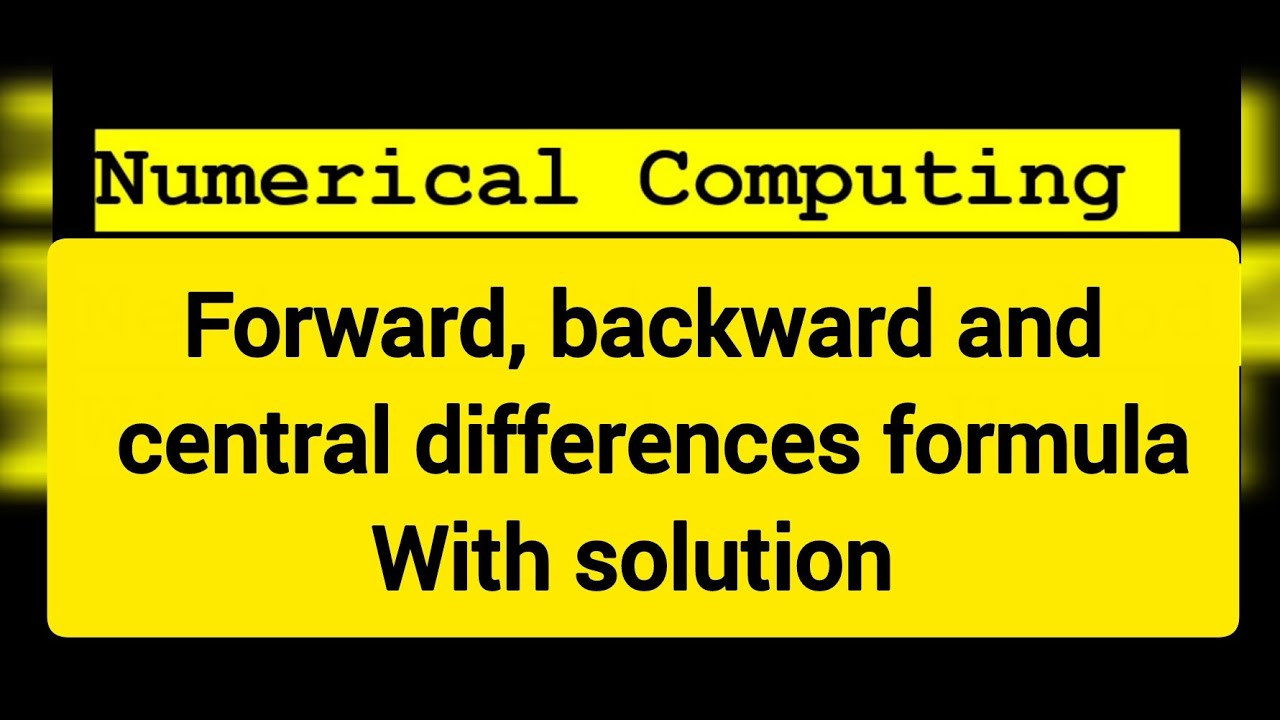 Forward, Backward & Central Difference Formula | Numerical Computing | InnovateITzone