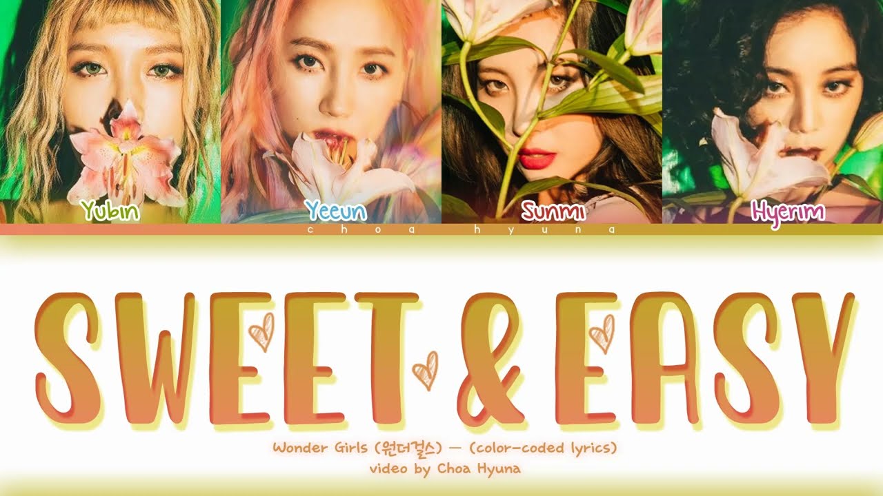 Wonder Girls (원더걸스) &ndash; 'Sweet & Easy' (Color-Coded Lyrics HAN/ROM/ENG)