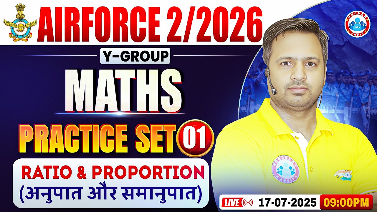 Airforce Y Group Classes 02 2026 | Airforce Maths Practice Set #01 | Ratio and Proportion