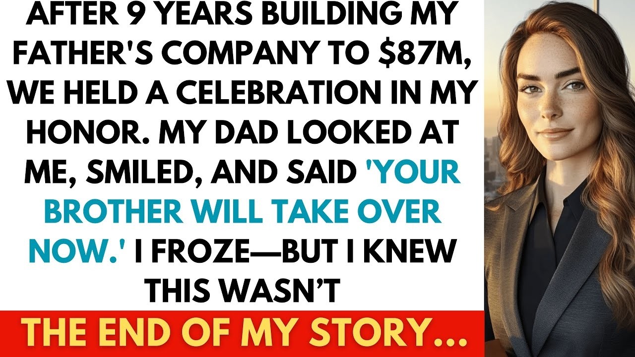 I Grew My Father’s Company to $87M, Then He Smirked and Said  Your Brother Will Take Over Now