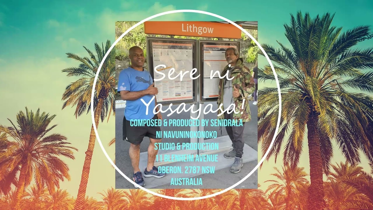 SERE NI YASAYASA COMPOSED BY BENIAMINO RAWAKEREI...PRODUCED BY SENIDRALA NI NAVUNINOKONOKO