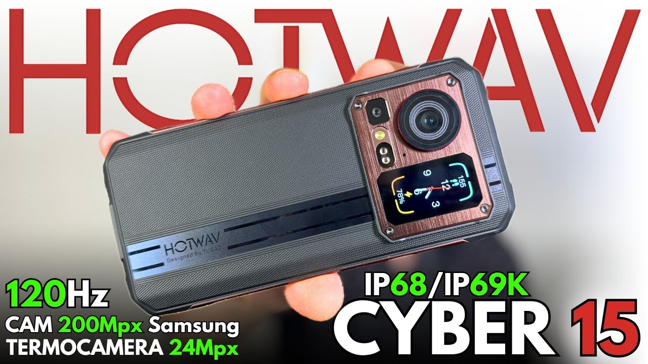 HOTWAV CYBER 15 - Il Nuovo RE dei RUGGED PHONE 2024 SOTTO I 300€! TERMOCAMERA 120Hz e Ben 24Gb RAM