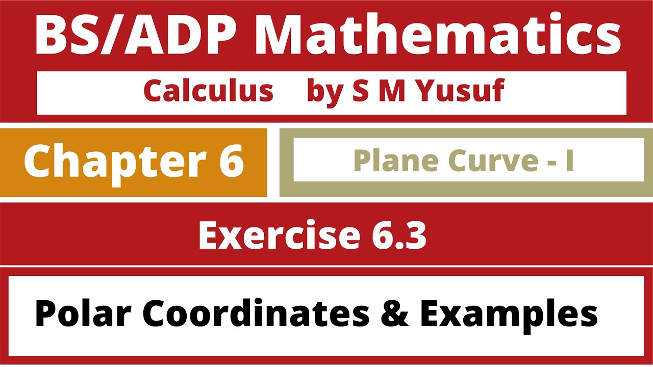 Calculus by S M Yusuf Chapter 6 Exercise 6.3 Theory & Examples