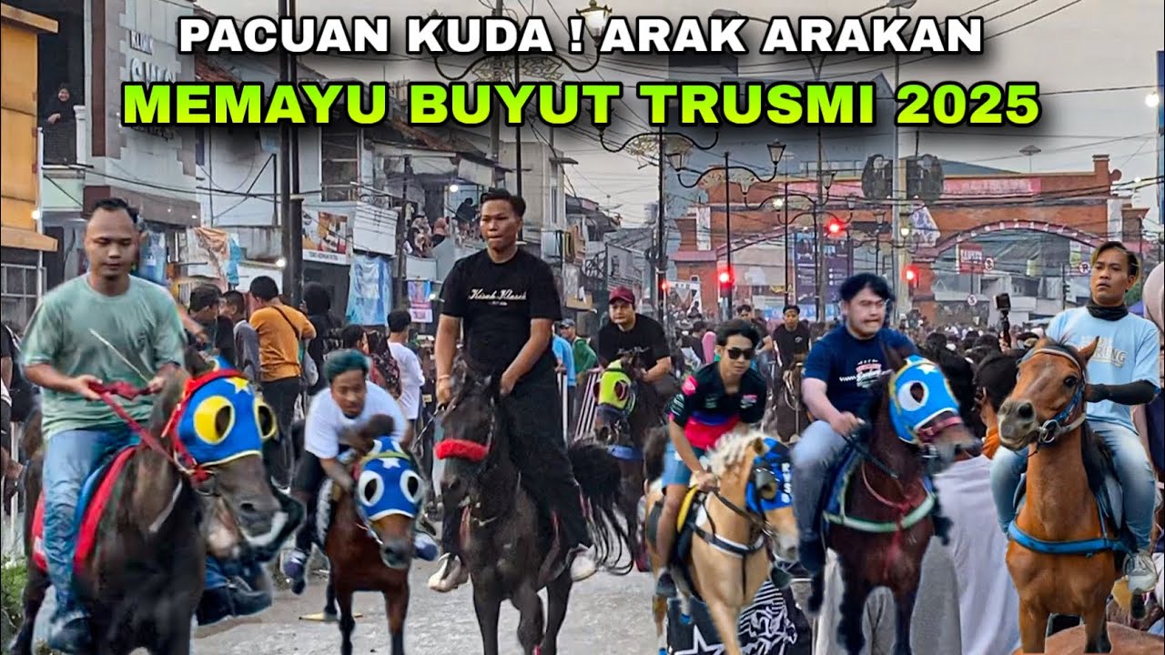 FULL PACUAN KUDA Arak arakan MEMAYU BUYUT TRUSMI 2025 ❗️