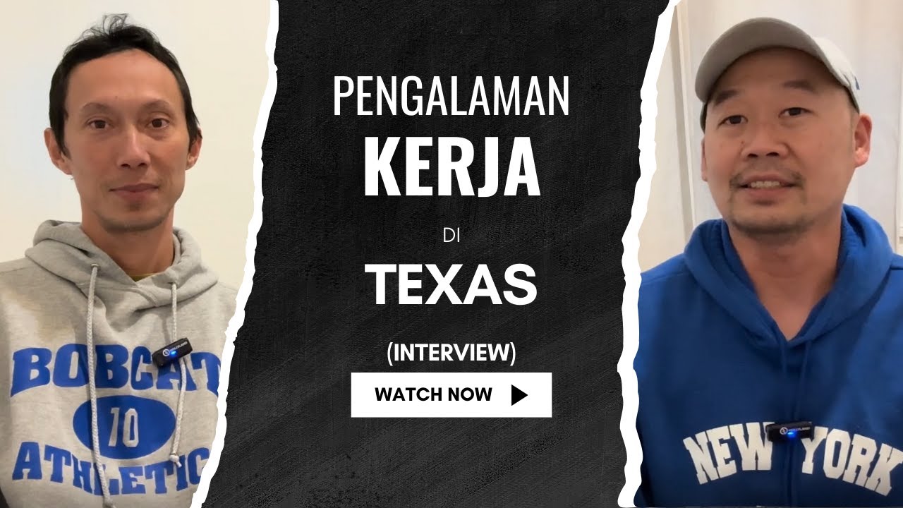 Pengalaman Kerja di Texas - Asta