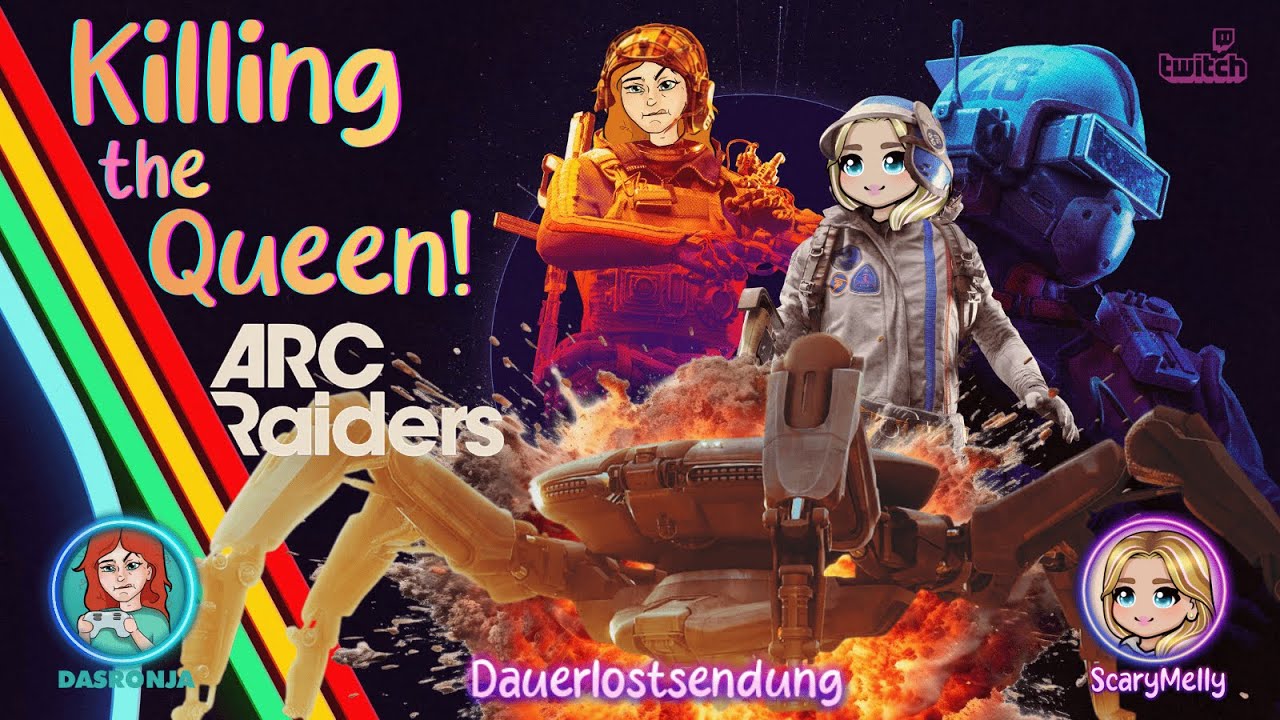 Let's play Arc Raiders: Killing the Queen mit dasRonja!