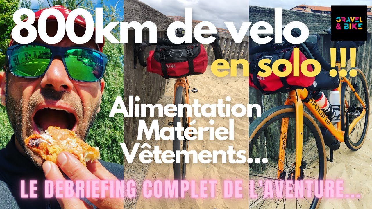 800 Km à vélo d'une seule traite : Le débriefing de l'Aventure !!!