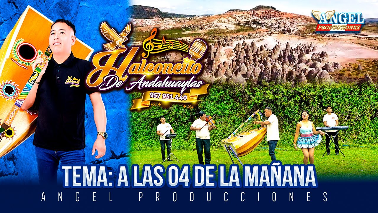 A LAS 04 DE LA MAÑANA 2025 - HALCONCITO DE ANDAHUAYLAS