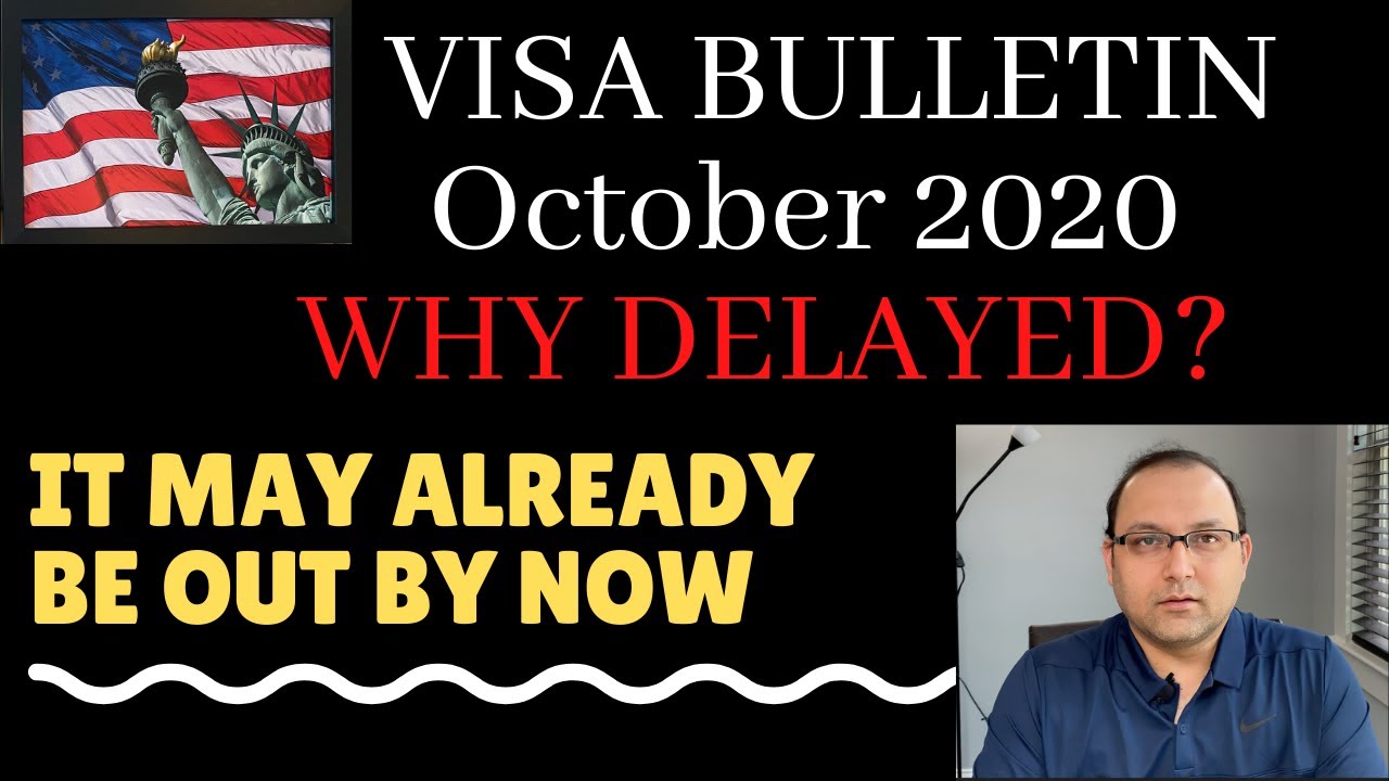 Visa Bulletin Oct 2020 Delay - (it may already be out by now)
