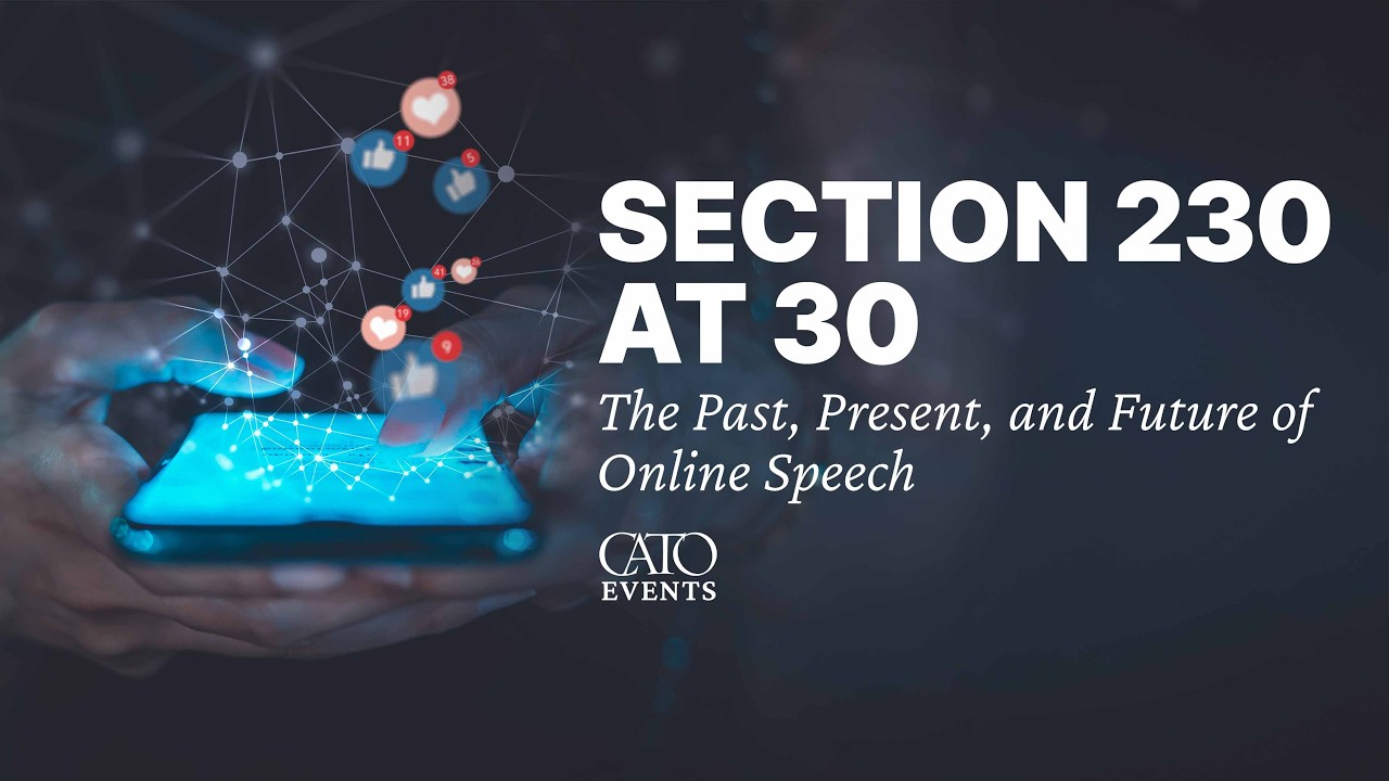 Section 230 at 30: The Past, Present, and Future of Online Speech and the 26 Words That Created the