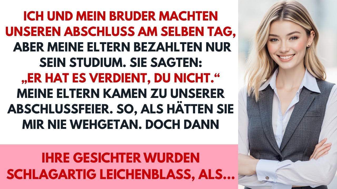Meine Eltern zahlten das Studium meines Bruders, nicht meines  Bei meinem Abschluss wurden sie b