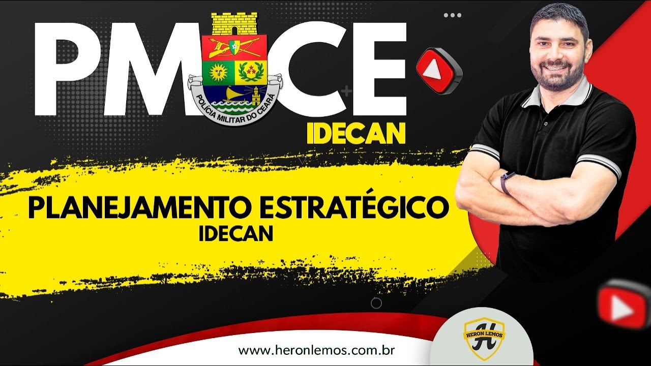 PMCE/PÓS-EDITAL - IDECAN - PLANEJAMENTO ESTRATÉGICO