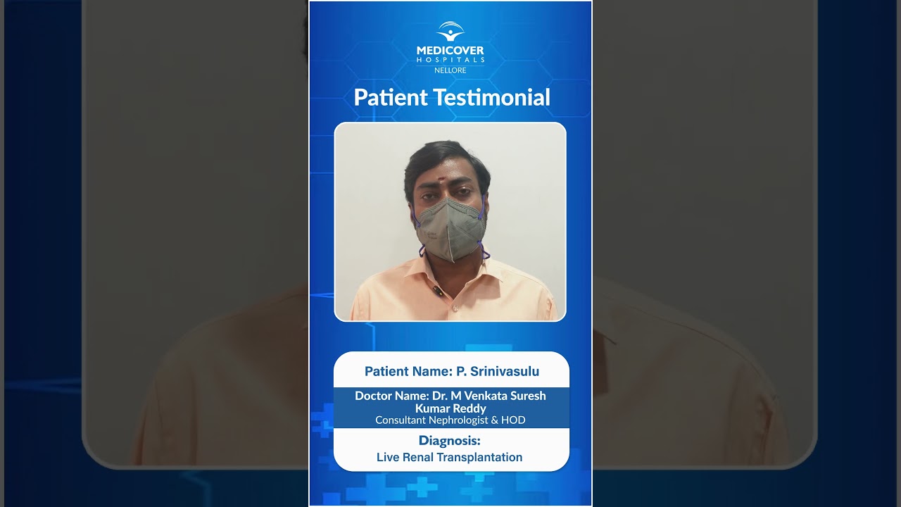 Patient Shares His Live Renal Transplant Success Story | Dr. Venkata Suresh Kumar 