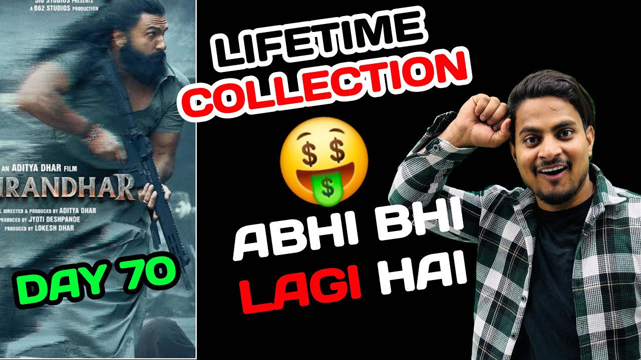Dhurandhar Lifetime Box Office Collection | Dhurandhar Day 70 Box Office Collection 