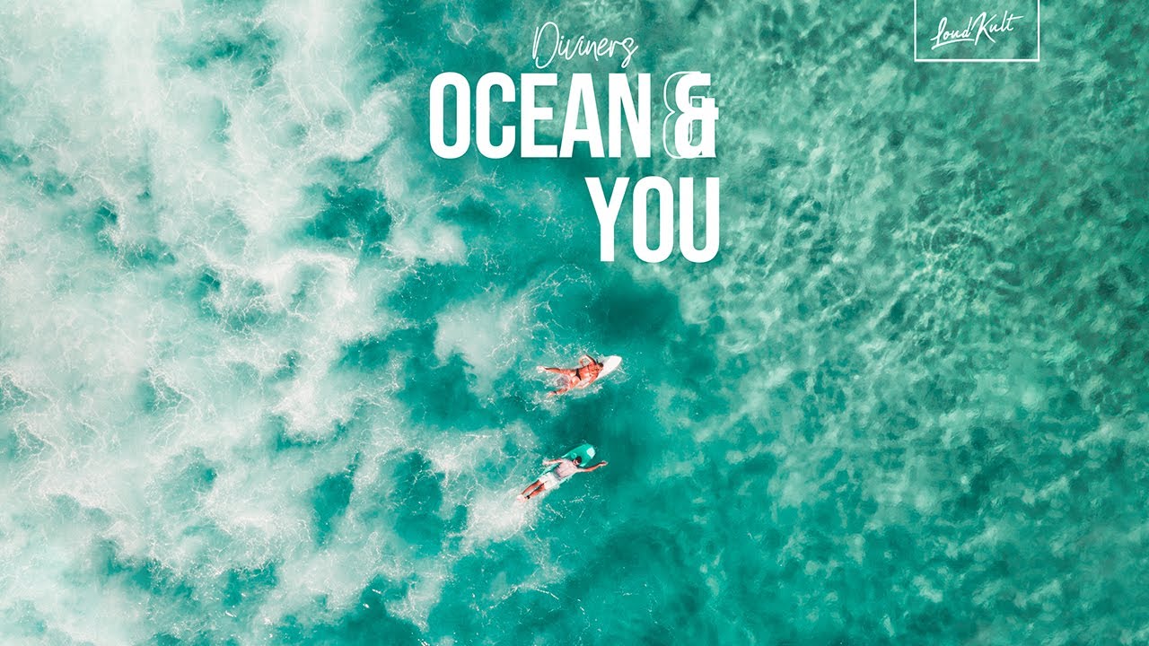 Diviners - Ocean & You (Official Lyric Video)
