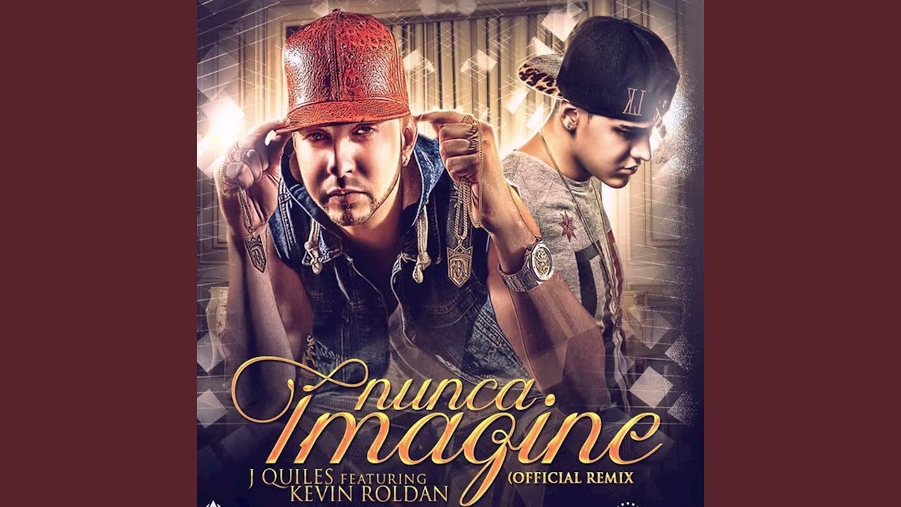 Nunca Imagine (Remix)