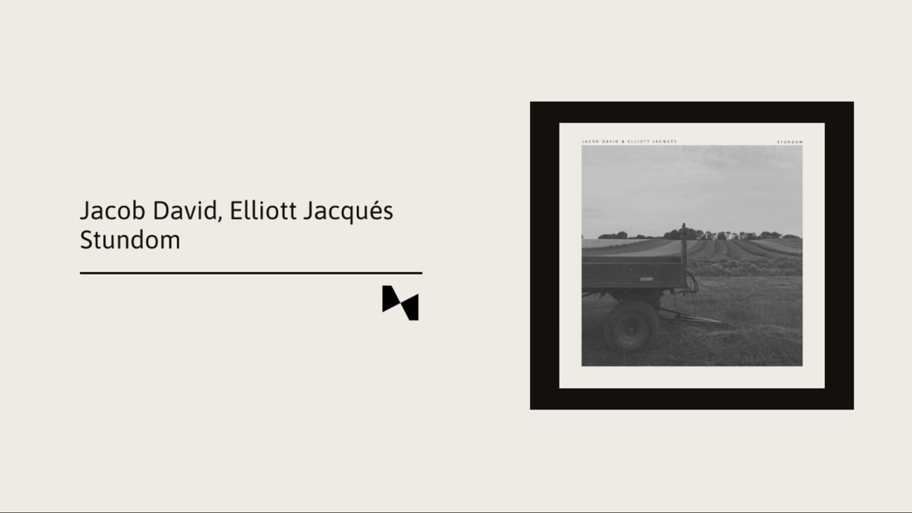 Jacob David, Elliott Jacqués - Stundom