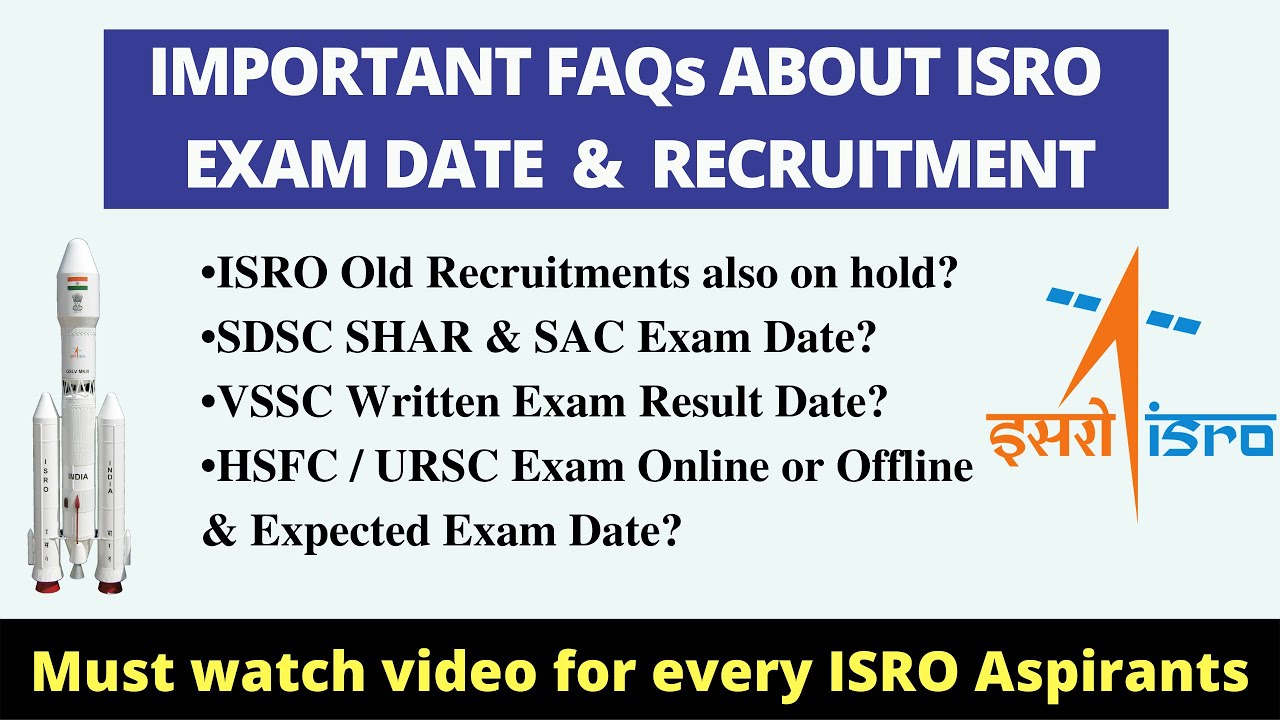 ISRO Exam Date & Recruitment- Important FAQs