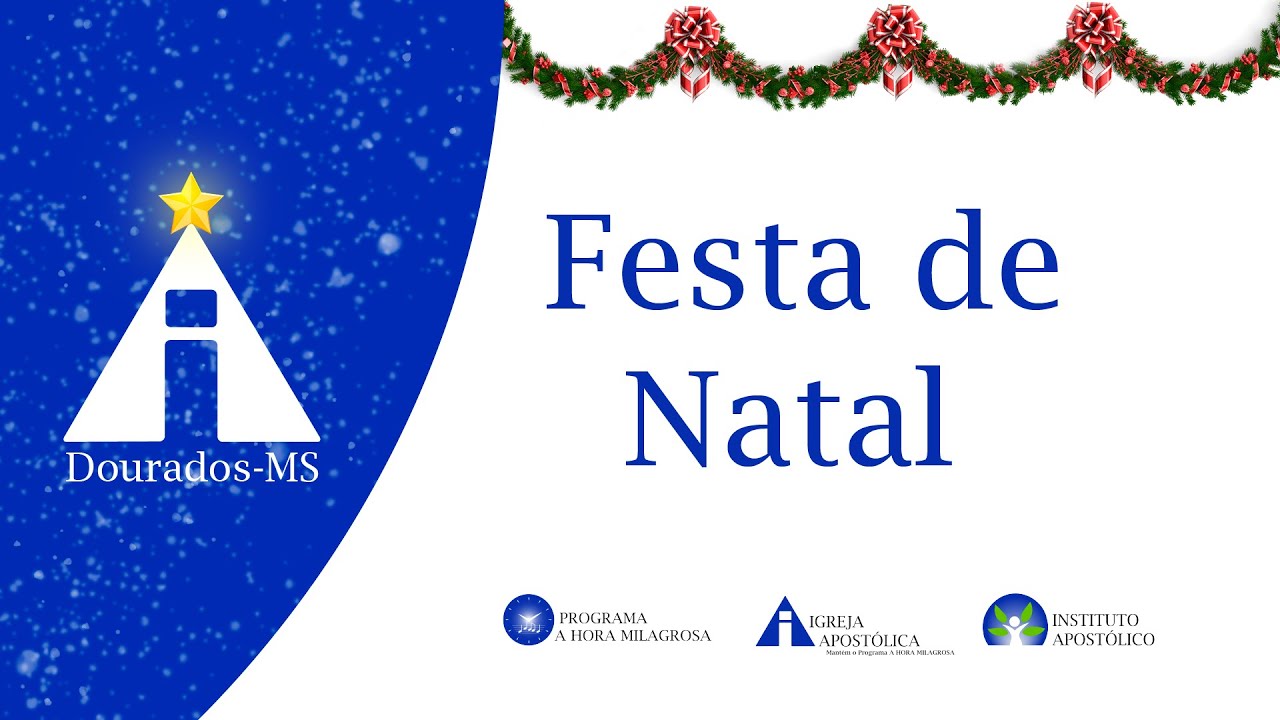 Festa de Natal - 24/12/25 - Dourados-MS