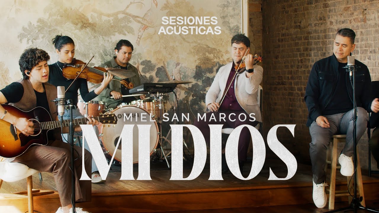 MIEL SAN MARCOS - MI DIOS - SESIONES ACÚSTICAS
