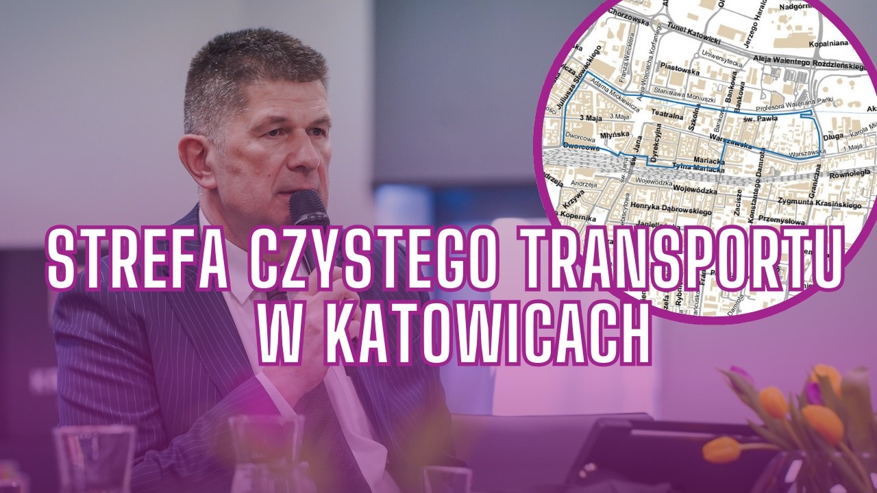 Katowice wprowadzają Strefę Czystego Transportu