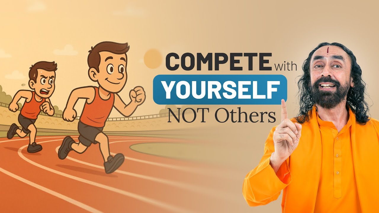 COMPETE with Yourself NOT Others – #1 Key to Awaken Your Best Self | Swami Mukundananda