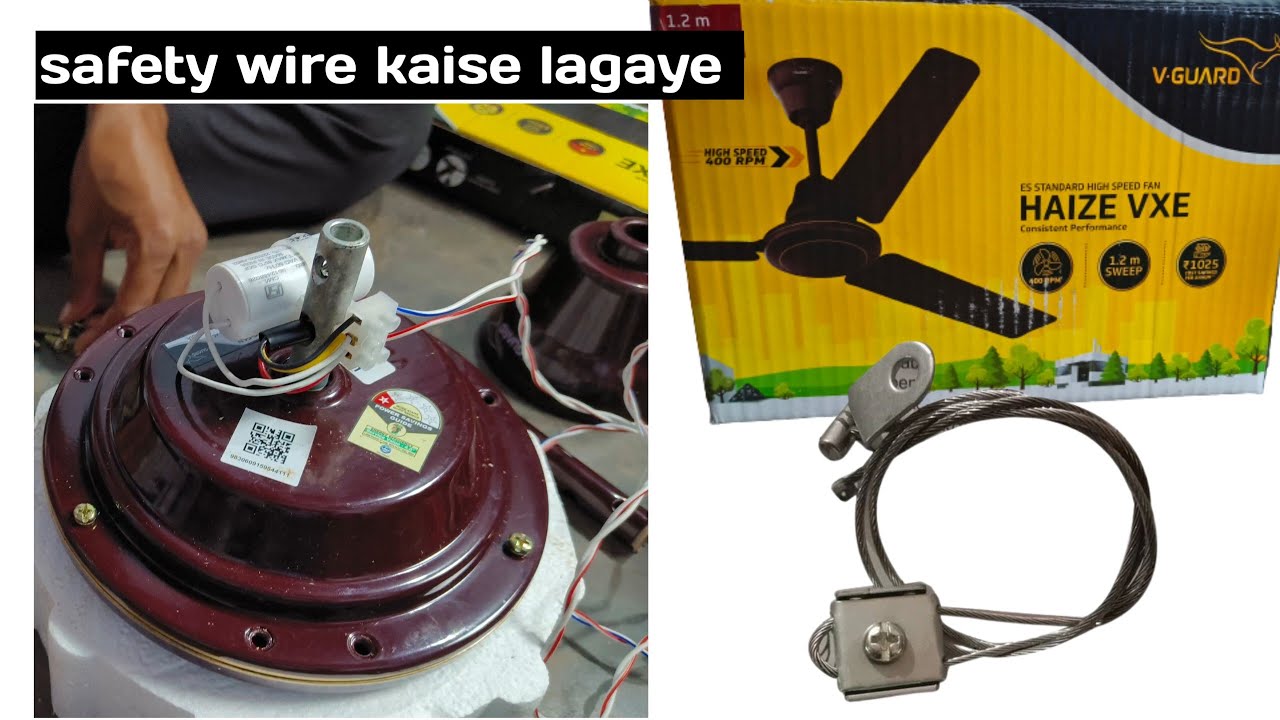 How To Install Ceiling Fan | Safety Wire Kaise Lagaye V Guard Fan | Technical Likun