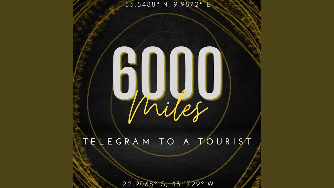 6000 Miles