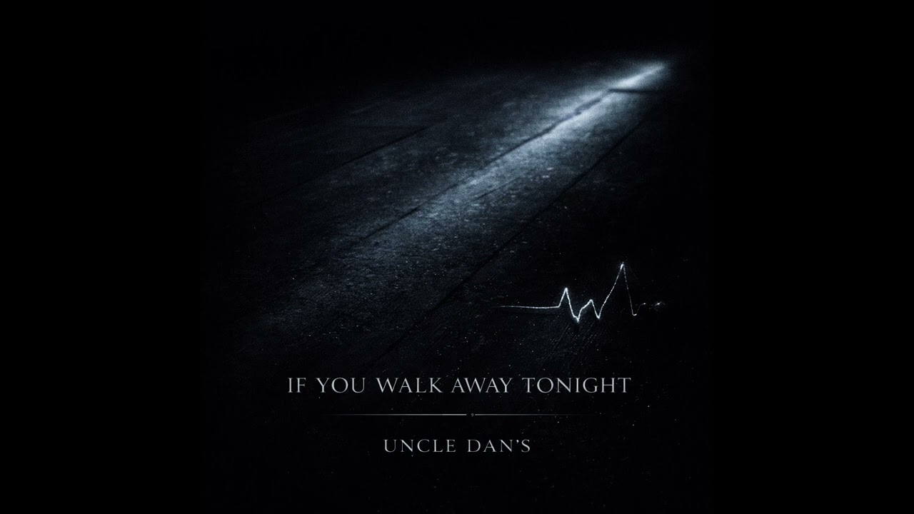 If You Walk Away Tonight