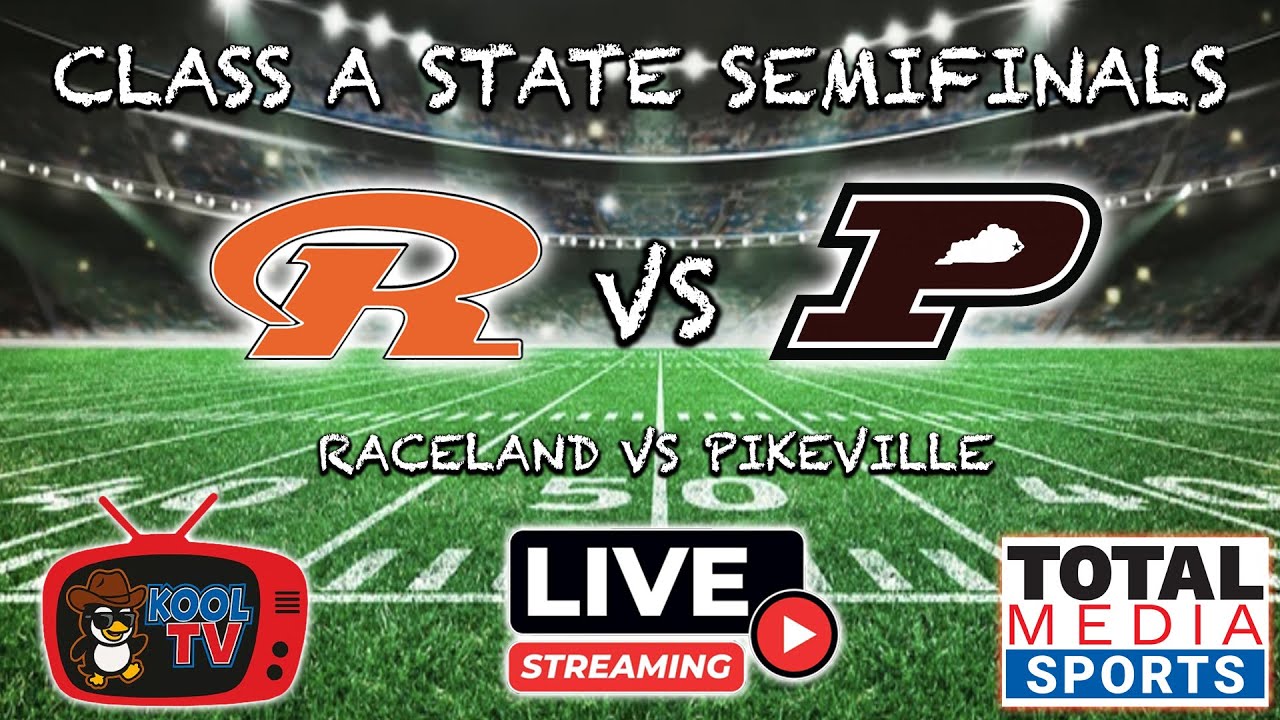 Raceland vs Pikeville | KHSAA Class Football State Semifinals | LIVE | Kool TV | 11/28/25