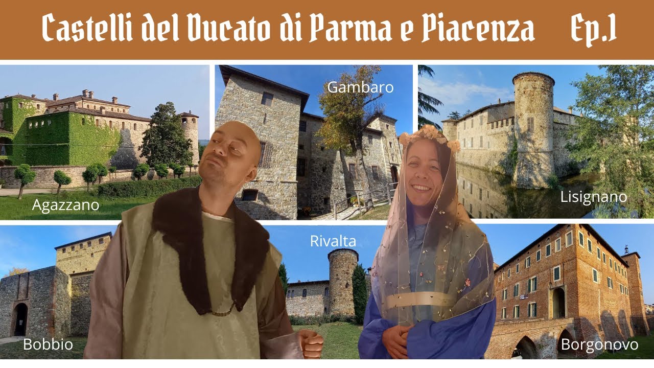 Castelli del Ducato di Parma e Piacenza Ep1 Gambaro, Rivalta, Lisignano, Bobbio, Agazzano, Borgonovo