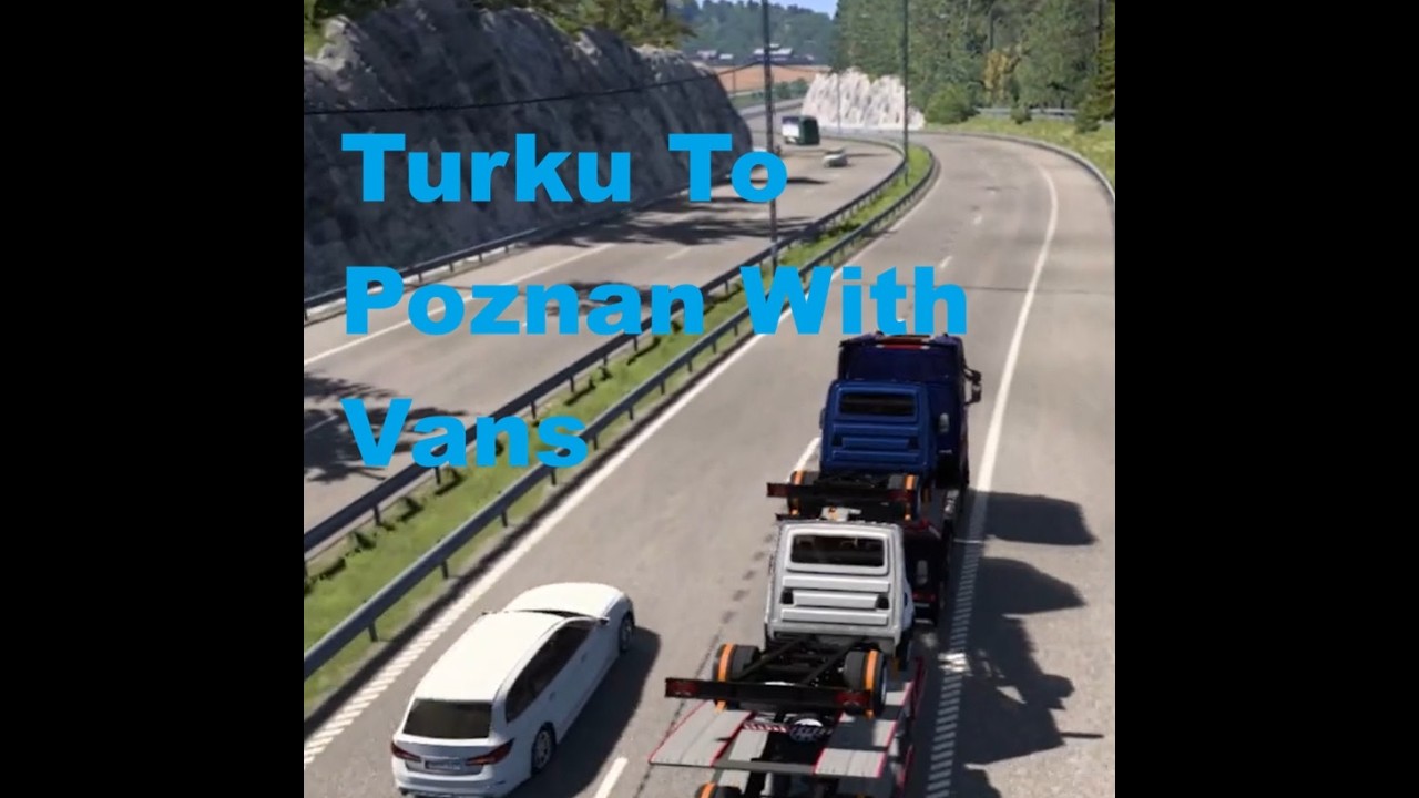 Euro Truck Simulator 2 - Turku To Poznan With Vans