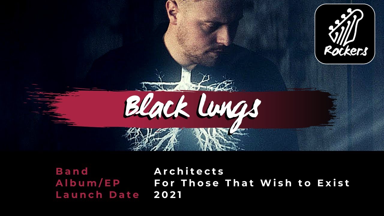 Architects - Black Lungs [New Release]