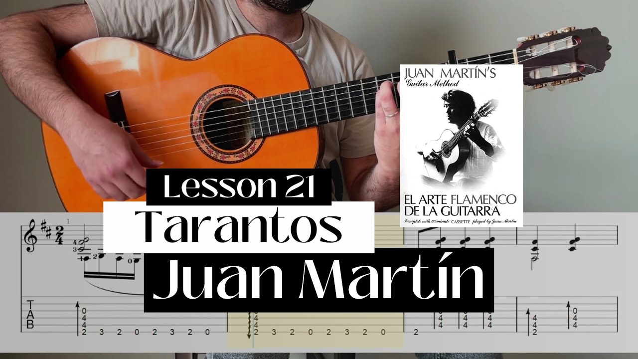 Tarantos Tutorial &ndash; Lesson 21 | From Juan Mart&iacute;n's El Arte Flamenco de la Guitarra