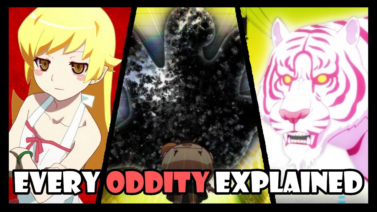 All Oddities in Monogatari Explained