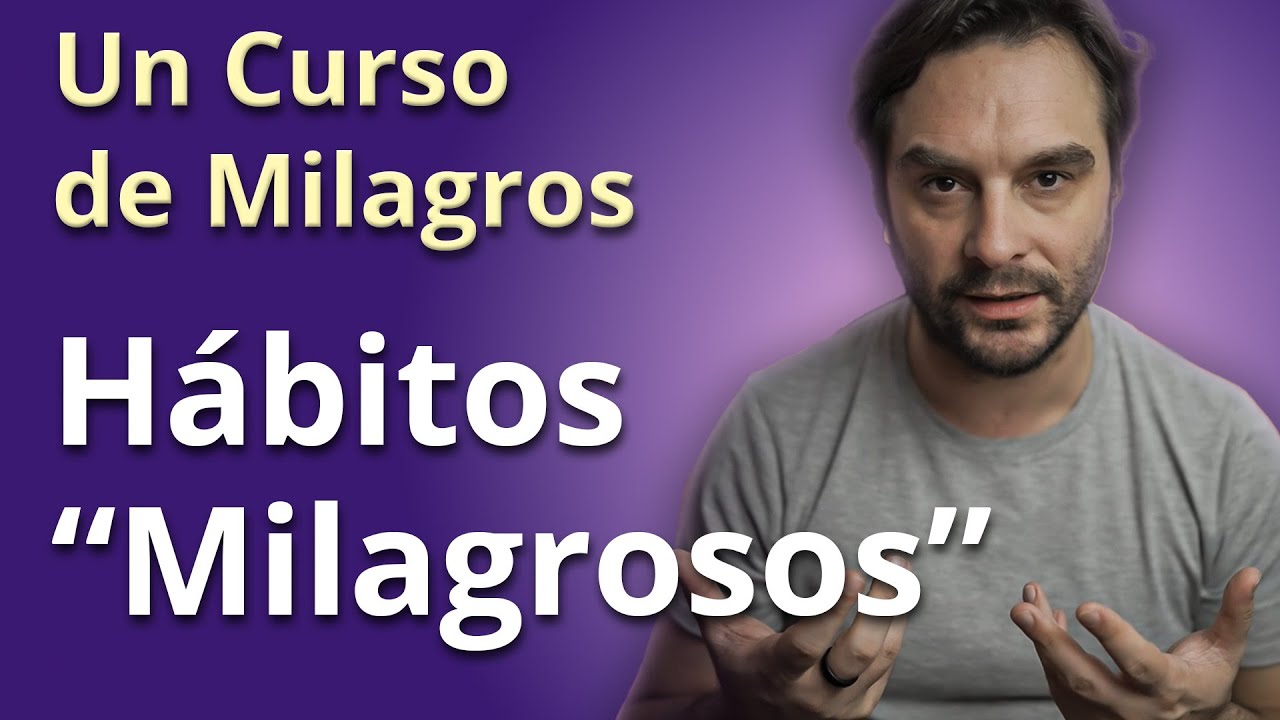 3 Hábitos para alcanzar la Paz según Un Curso de Milagros