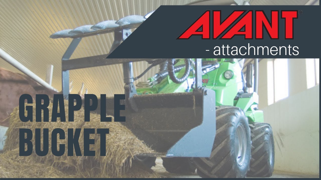 Avant attachments: Grapple Bucket