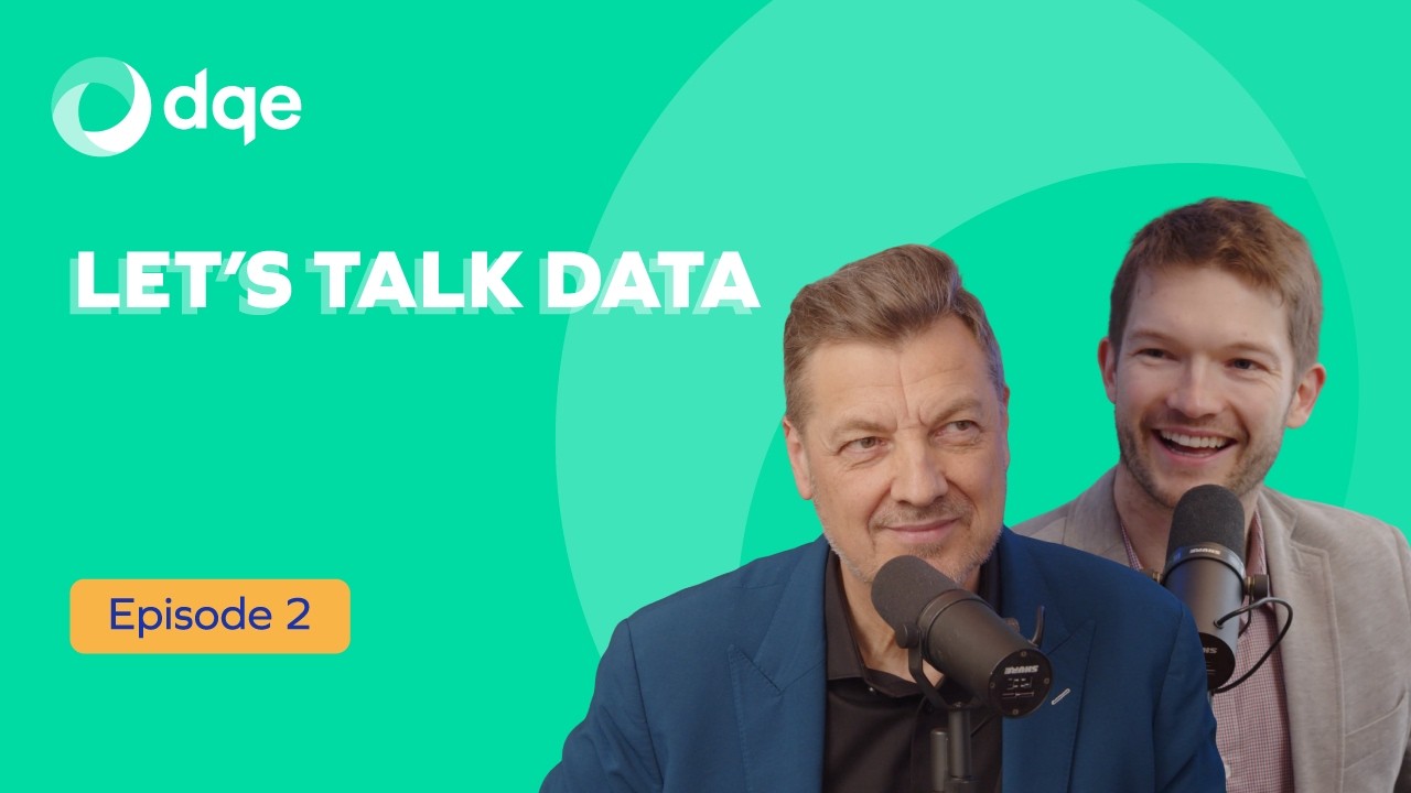 Ep.2 | Data Quality: How AI turns data quality from a challenge into an advantage