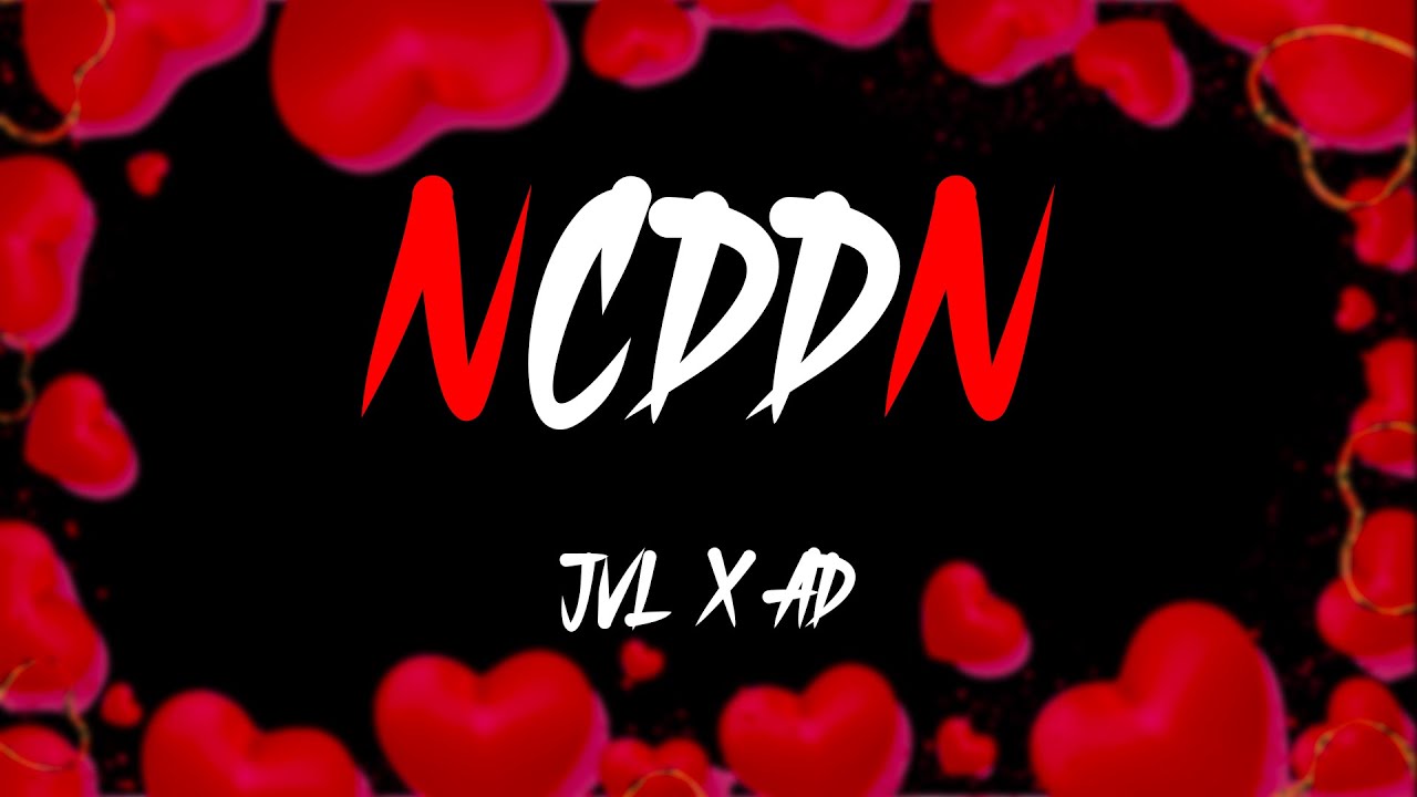 NCDDN - AD x JVL