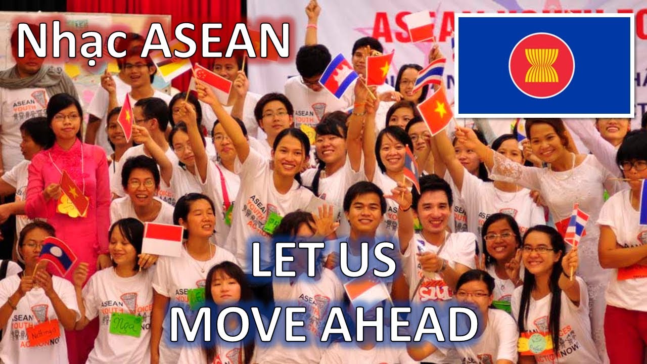 Nhạc ASEAN: Let us move ahead — [400 SUB]
