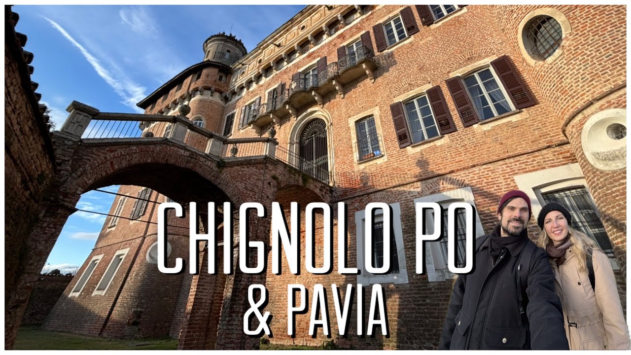 Castello di Chignolo Po & Pavia - Idea per il Finesettimana - Borghi d'Italia