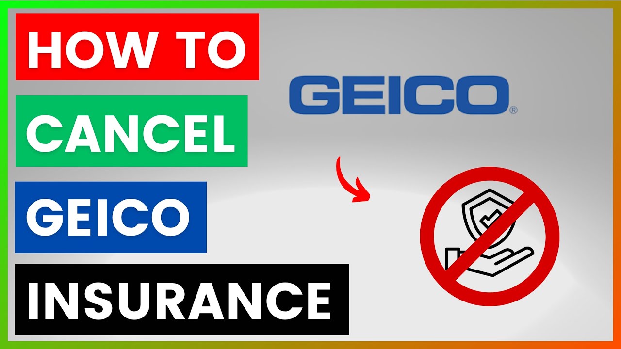 How To Cancel GEICO Insurance? [in 2025]